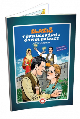 Elazığ Türkülerimiz Öykülerimiz (Resimli)