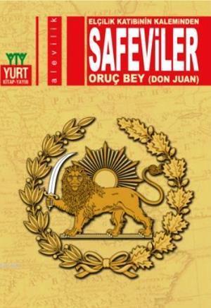 Elçilik Katibinin Kaleminden Safeviler