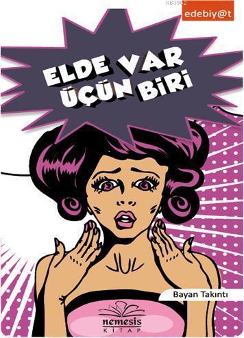 Elde Var Üçün Biri