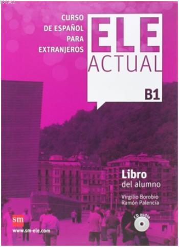 Ele Actual B1 + 2 CD; Libro del Alumno
