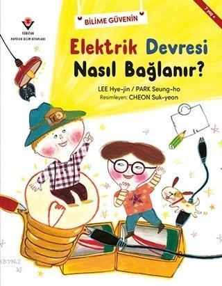 Elektrik Devresi Nasıl Bağlanır?; Bilime Güvenin