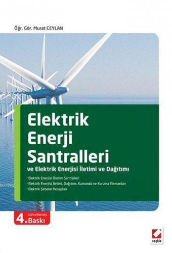 Elektrik Enerji Santralleri ve Elektrik Enerjisi İletimi ve Dağıtımı