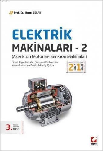 Elektrik Makinaları - 2; Asenkron Motorlar - Senkron Makinalar