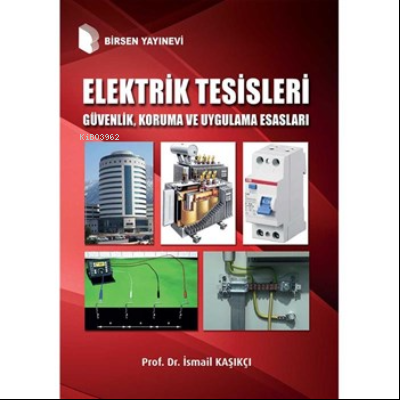 Elektrik Tesisleri Proje Uygulama ve Yönetmelikler