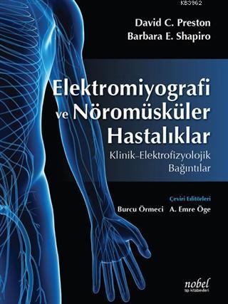 Elektromiyografi ve Nöromüsküler Hastalıklar Klinik-Elektrofizyolojik-Bağıntılar
