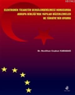 Elektronik Ticaretin Vergilendirilmesi Konusunda AB'nde Yapılan Düzenlemeler ve Türkiye'nin Uyumu