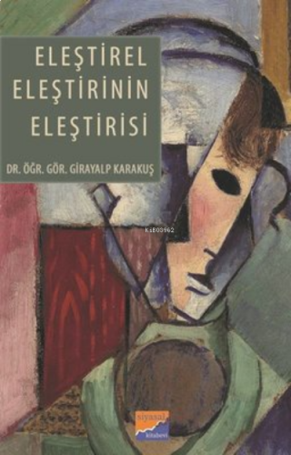 Eleştirel Eleştirinin Eleştirisi