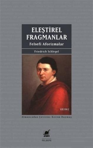 Eleştirel Fragmanlar; Felsefi Aforizmalar