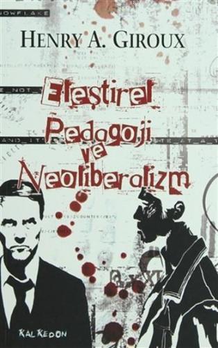 Eleştirel Pedagoji ve Neoliberalizm