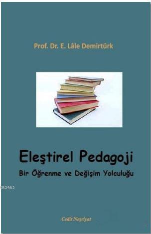 Eleştirel Pedagoli; Bir Öğrenme ve Değişim Yolculuğu