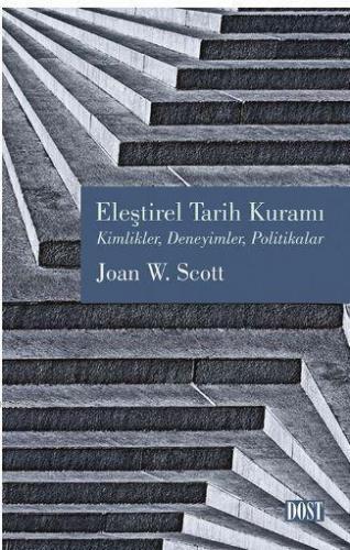 Eleştirel Tarih Kuramı; Kimlikler, Deneyimler, Politikalar