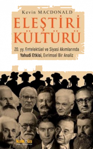Eleştiri Kültürü - 20. yy. Entelektüel ve Siyasi Akımlarında Yahudi Etkisi, Evrimsel Bir Analiz