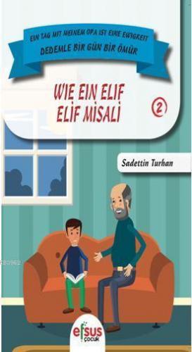 Elif Misali - Dedemle Bir Gün 2
