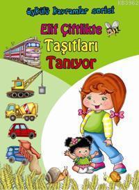 Elif Taşıtları Öğreniyor