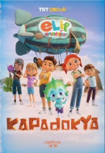 Elif ve Arkadaşları-Kapadokya