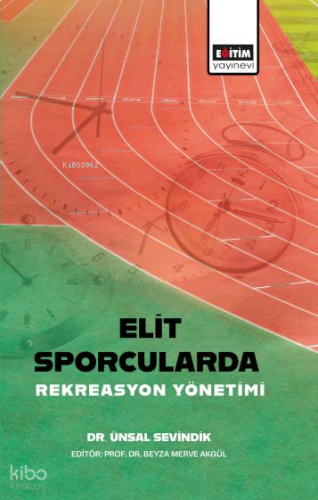 Elit Sporcularda Rekreasyon Yönetimi