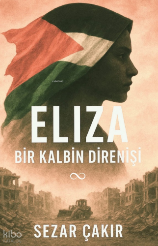 Eliza;Bir Kalbin Direnişi