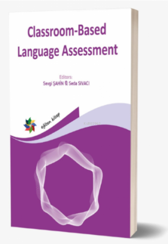« ELT BOOK SERIES » CLASSROOM-BASED LANGUAGE ASSESSMENT