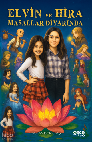 Elvin ve Hira Masallar Diyarında