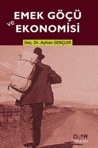 Emek Göçü Ve Ekonomisi