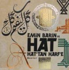 Emin Barın ve Hat Hat' tan Harf' e