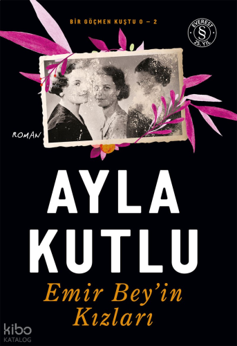 Emir Bey’in Kızları - Bir Göçmen Kuştu O - 2