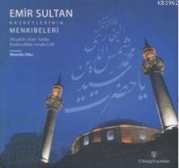 Emir Sultan Hazretlerinin Menkıbeleri