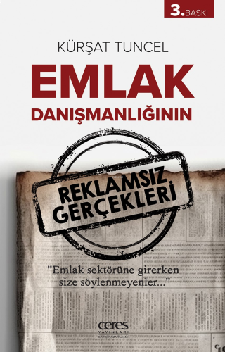Emlak Danişmanliğinin Reklamsiz Gerçekleri;Emlak Sektörüne Girerken Size Söylenmeyenler