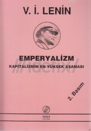 Emperyalizm Kapitalizmin En Yüksek Aşaması