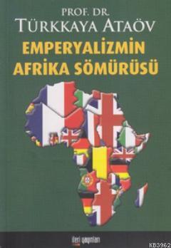 Emperyalizmin Afrika Sömürüsü