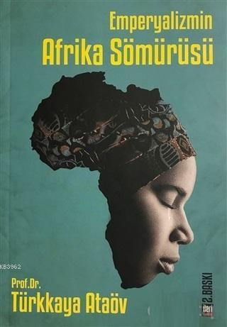 Emperyalizmin Afrika Sömürüsü