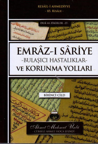 Emraz-ı Sariye – Bulaşıcı Hastalıklar ve Korunma Yolları;Birinci Cild