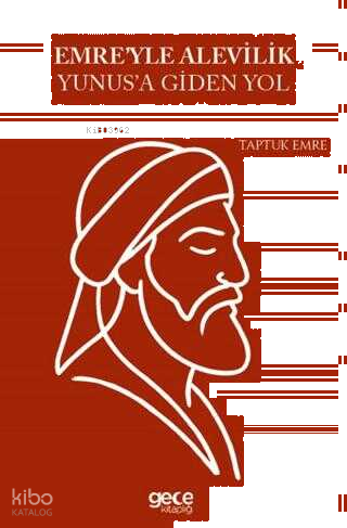 Emre'yle Alevilik Yunus'a Giden Yol