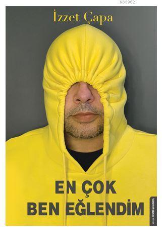 En Çok Ben Eğlendim