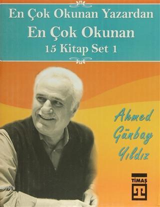 En Çok Okunan Yazardan En Çok Okunan 15 Kitap Set 1 Ahmed Günbay Yıldı