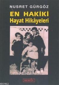 En Hakiki Hayat Hikayeleri