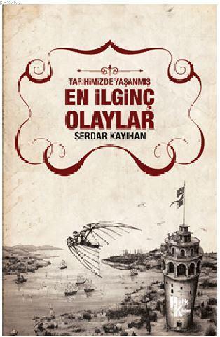 En İlginç Olaylar
