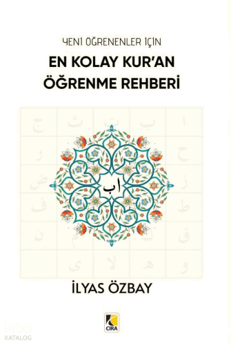 En Kolay Kur’an Öğrenme Rehberi;Yeni Öğrenenler İçin