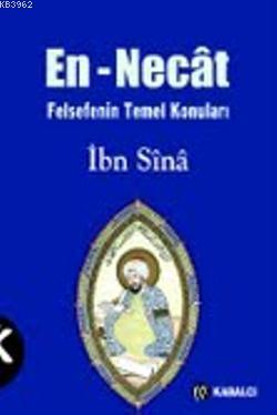 En - Necat; Felsefenin Temel Konuları