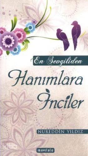 En Sevgiliden Hanımlara İnciler