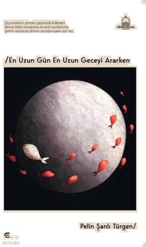 En Uzun Gün En Uzun Geceyi Ararken