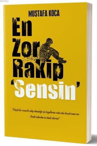 En Zor Rakip ‘Sensin'
