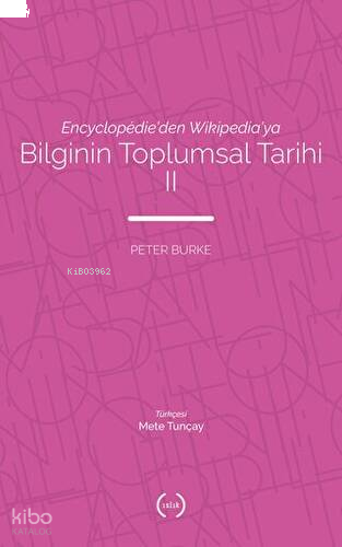 Encyclopédie'den Wikipedia'ya Bilginin Toplumsal Tarihi 2