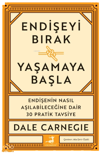 Endişeyi Bırak Yaşamaya Başla