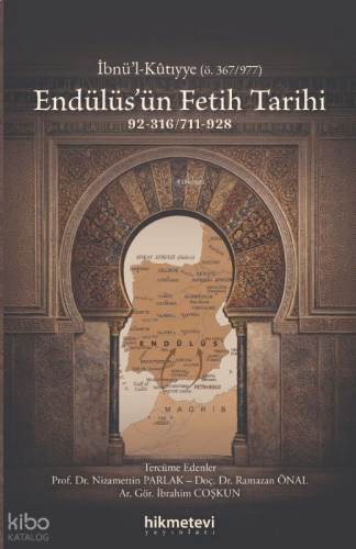 Endülüs'ün Fetih Tarihi (92-316 - 711-928)