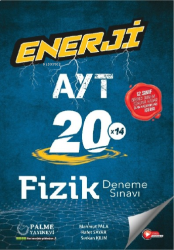 Enerji Ayt Fizik 20 Deneme Sınavı (12.Sınıf 1.Dönem Konularını İçerir.)