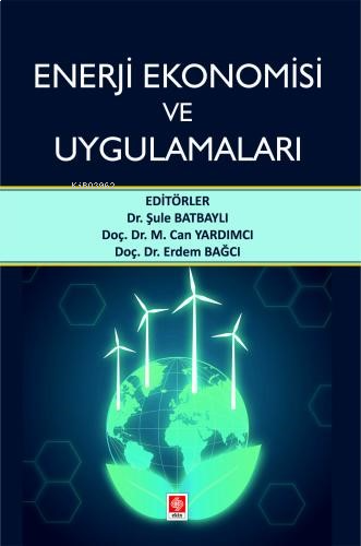 Enerji Ekonomisi ve Uygulamaları