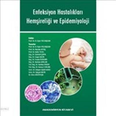 Enfeksiyon Hastalıkları Hemşireliği ve Epidemiyoloji