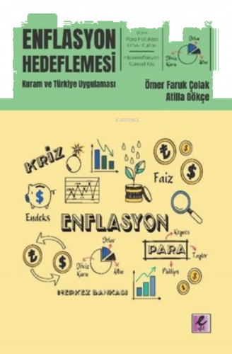 Enflasyon Hedeflemesi: Kuram ve Türkiye Uygulaması