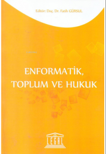 Enformatik, Toplum ve Hukuk